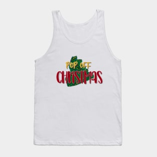 Pop off christmas Tank Top